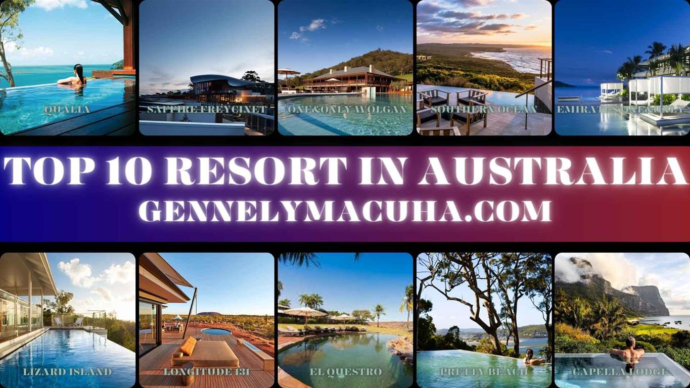 Top 10 Resorts in Australia: Unveiling Luxury Down Under
