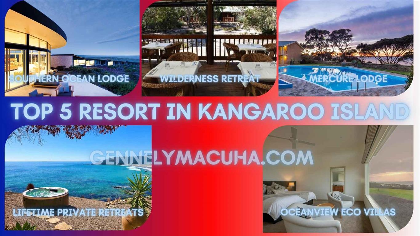top 5 Kangaroo Island Resorts