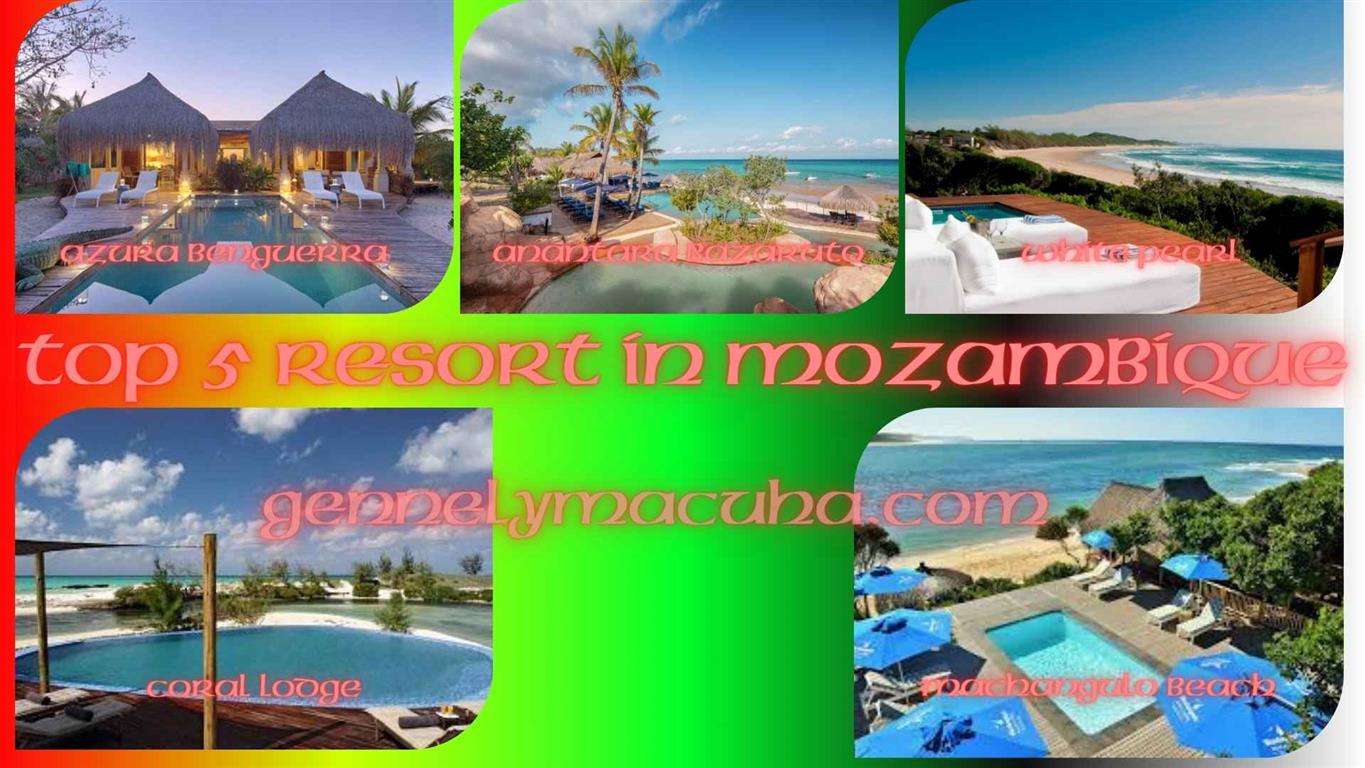Glimpse into Luxury: Top 5 Resorts in Mozambique